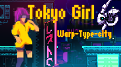Tokyo Girl - Warp-Type City